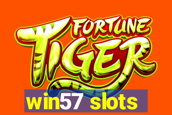 win57 slots